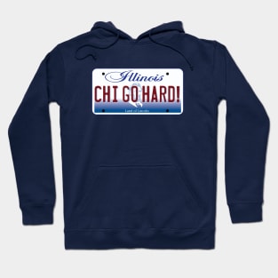 Chicago Goes Hard! Hoodie